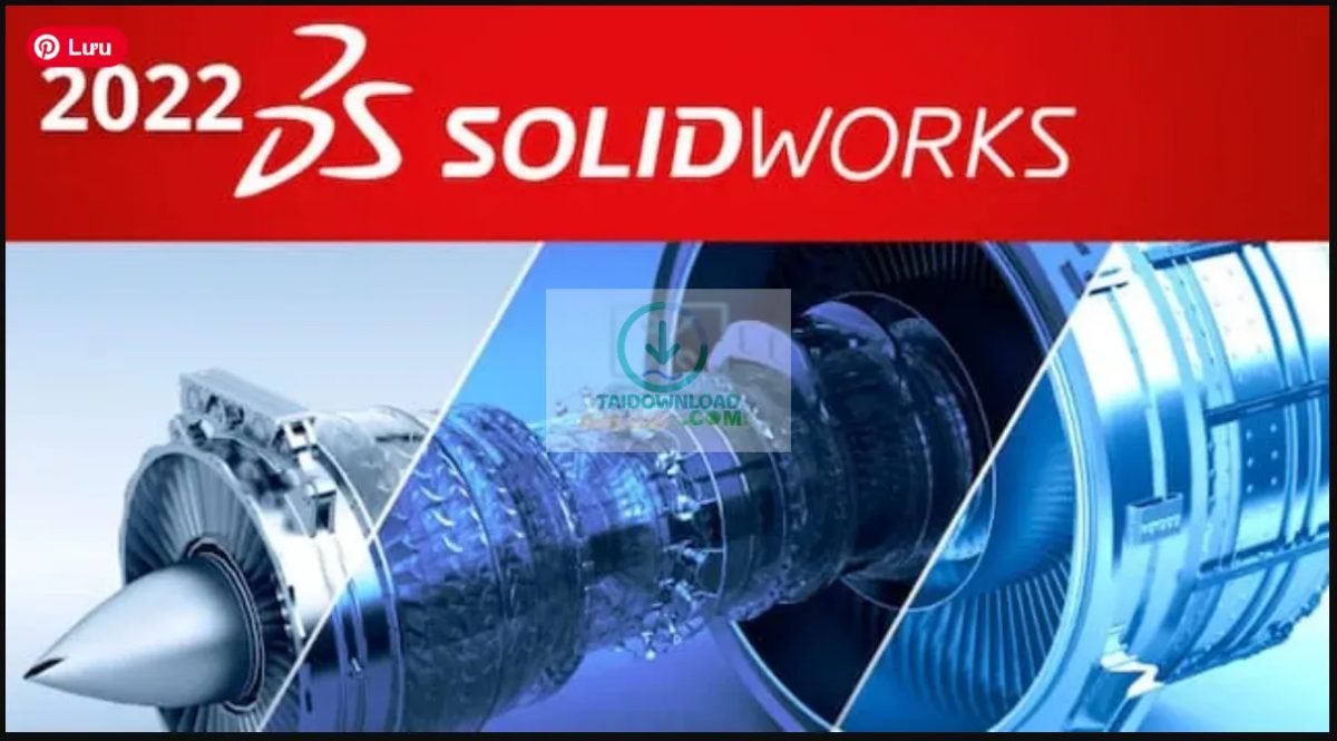 SolidWorks 2022 Là Gì? Giới Thiệu Tổng Quan Về SolidWorks SolidWorks 2022 Là Gì? Giới Thiệu Tổng Quan Về SolidWorks